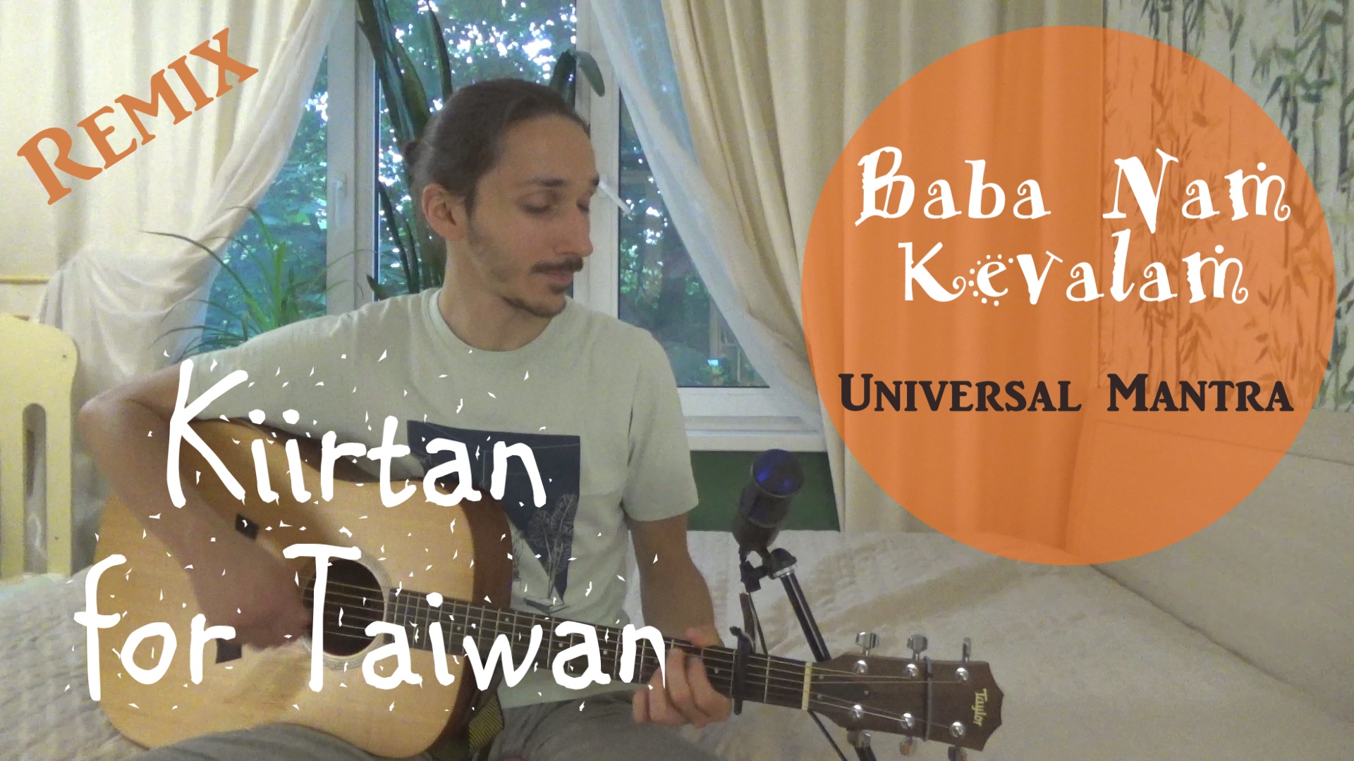 Баба Нам Кевалам Мантра "Kiirtan for Taiwan"